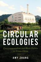 Circular Ecologies: Environmentalism and Waste Politics in Urban China (Amy Zhang, New York University)